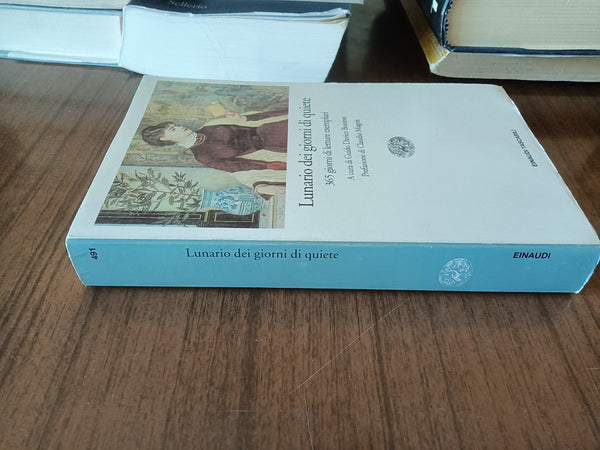 Lunario dei giorni di quiete. 365 giorni di letture esemplari | G. Davico Bonino, a cura di - Einaudi