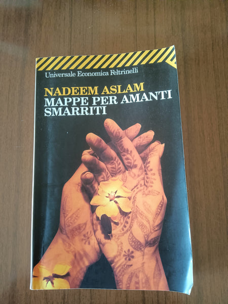 Mappe per amanti smarriti | Nadeem Aslam - Feltrinelli