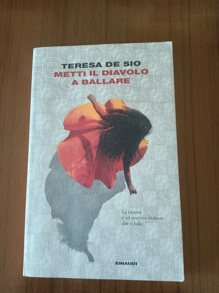 Metti il diavolo a ballare | Teresa De Sio - Einaudi