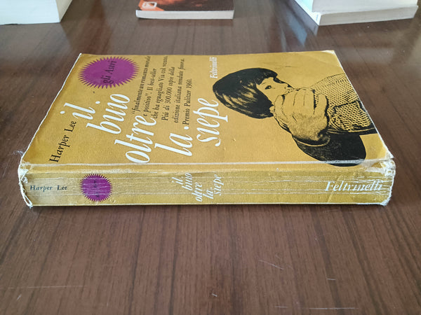 Il buio oltre la siepe | Harper Lee - Feltrinelli