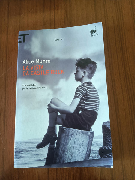 La vista da Castle Rock | Alice Munro - Einaudi