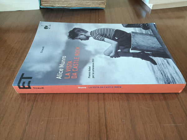 La vista da Castle Rock | Alice Munro - Einaudi