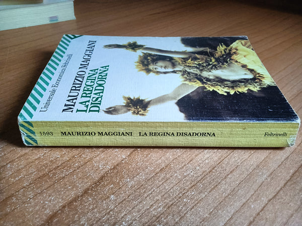 La regina disadorna | Maurizio Maggiani - Feltrinelli