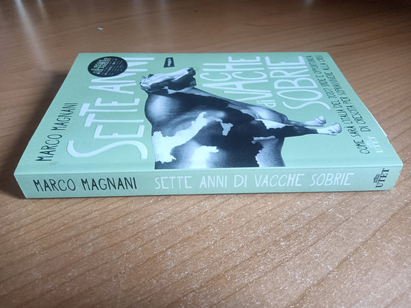 Sette anni di vacche sobrie | Marco Magnani
