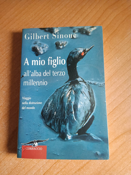 A mio figlio all’alba del terzo millennio | Sinoué Gilbert