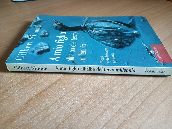 A mio figlio all’alba del terzo millennio | Sinoué Gilbert