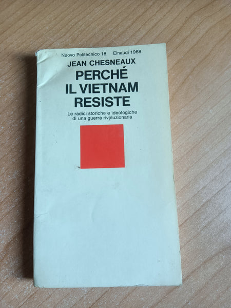 Perchè il Vietnam resiste | Jean Chesneaux - Einaudi