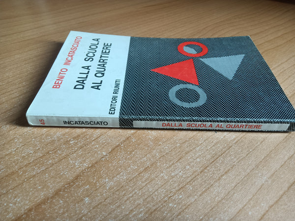 Dalla scuola al quartiere | Benito Incatasciato - Editori Riuniti