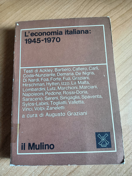 L’economia italiana: 1945-1970 | Aa.Vv - Il Mulino