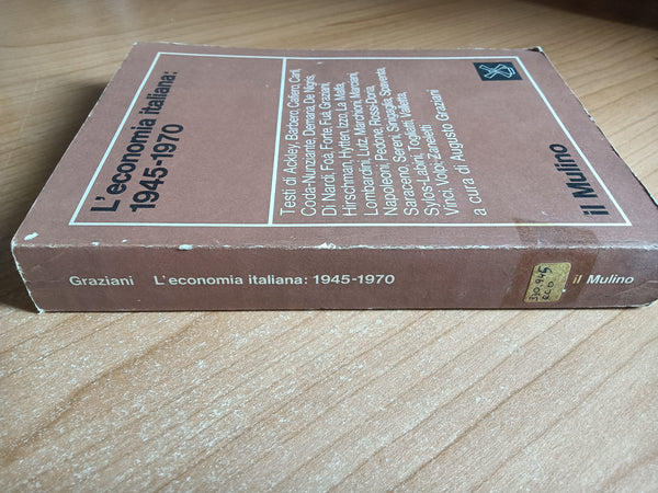 L’economia italiana: 1945-1970 | Aa.Vv - Il Mulino