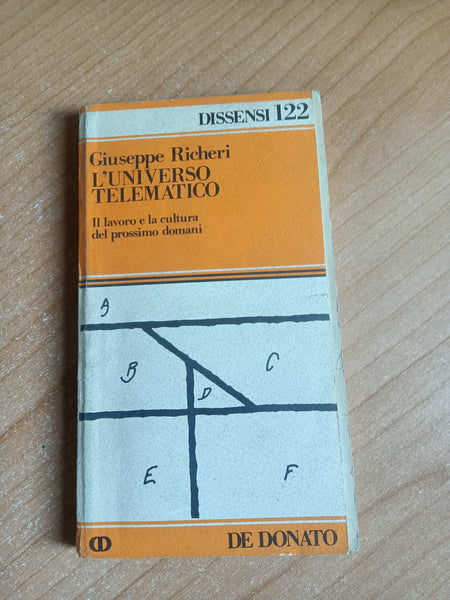 L’universo telematico. Il lavoro e la cultura del prossimo domani | Giuseppe Richeri