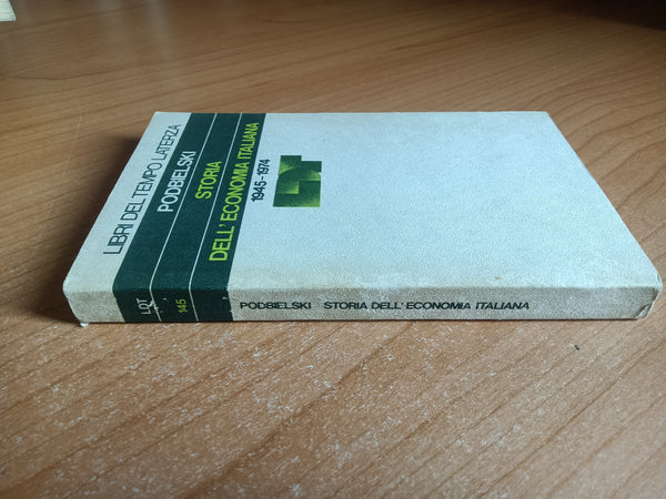 Storia dell’economia italiana 1945-1974 | Gisele Podbielski - Laterza