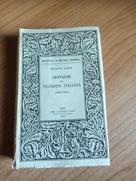 Cronache di filosofia italiana 1900 – 1943 | Eugenio Garin - Laterza