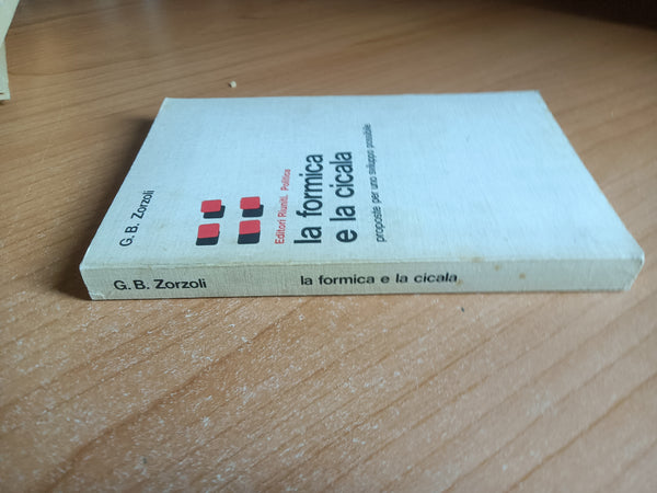 La formica e la cicala. Proposte per uno sviluppo possibile | G. B. Zorzoli - Editori Riuniti