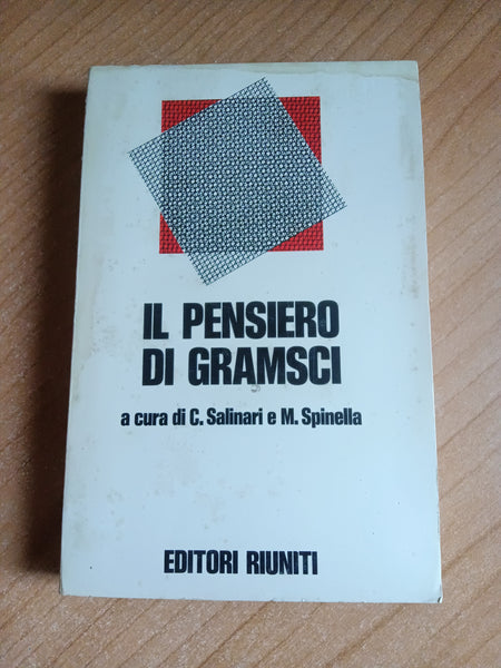 Il pensiero di Gramsci | C. Salinari, M. Spinella - Editori Riuniti