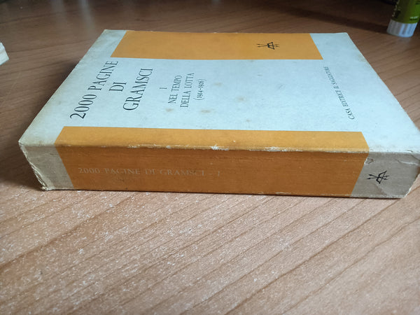 2000 pagine di Gramsci Vol. I Nel tempo della lotta (1914-1926) | Ferrata e Gallo, a cura di - Il Saggiatore