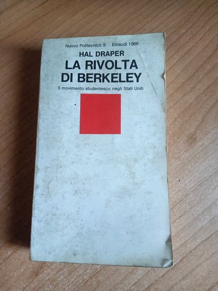 La rivolta di Berkeley. Il movimento studentesco negli Stati Uniti | Hal Draper - Einaudi