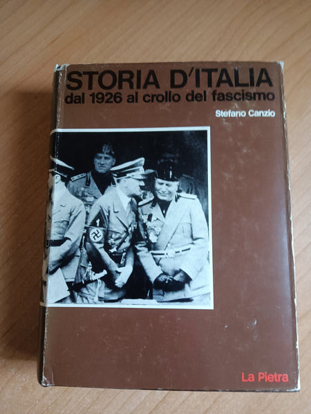 Storia d’Italia dal 1926 al crollo del fascismo | Stefano Canzio