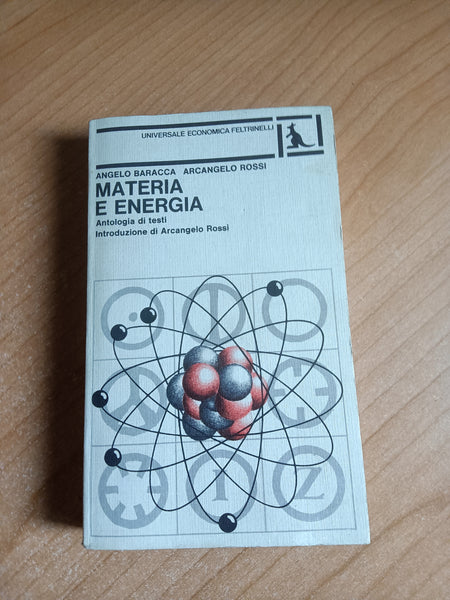 Materia ed energia | Angelo Baracca; Arcangelo Rossi - Feltrinelli