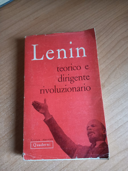 Lenin teorico e dirigente rivoluzionario