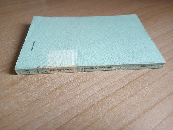 Troilo e Cressida | William Shakespeare - Einaudi