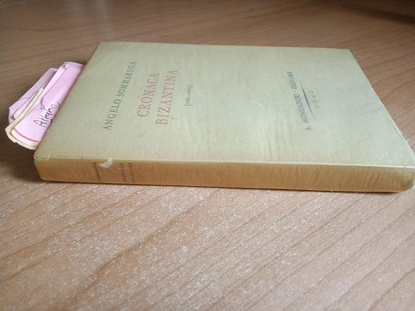 Cronaca bizantina | Angelo Sommaruga - Mondadori