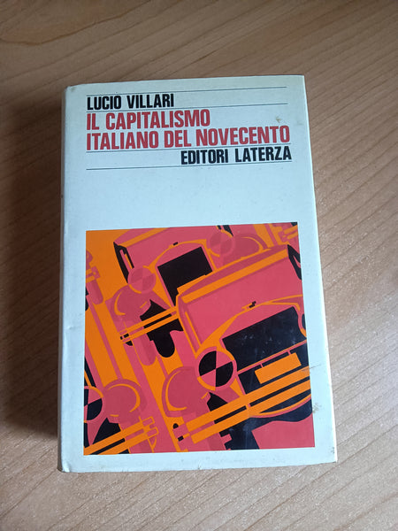 Il capitalismo italiano del Novecento | Lucio Villari - Laterza