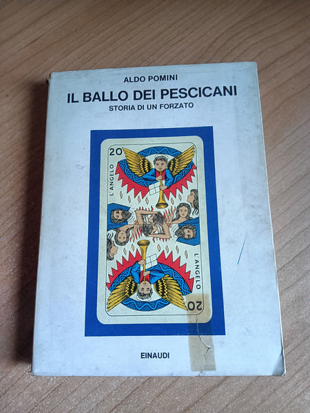 Il ballo dei pescicani. Storia di un forzato | Aldo Pomini - Einaudi