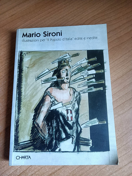 Mario Sironi. Illustrazioni per Il popolo d’Italia edite e inedite | Gian Ferrari Claudia