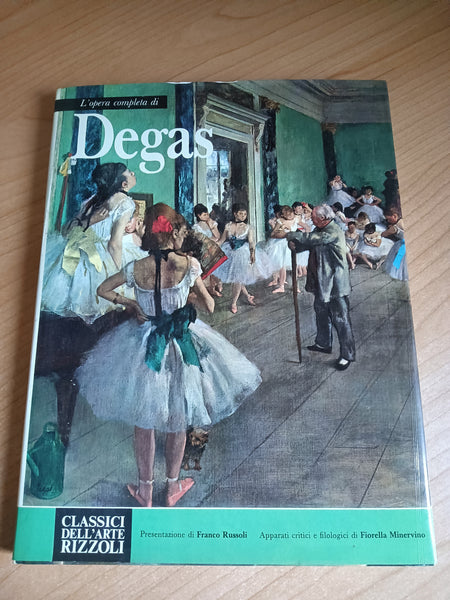 L’opera completa di Degas | Russoli, Minervino - Rizzoli