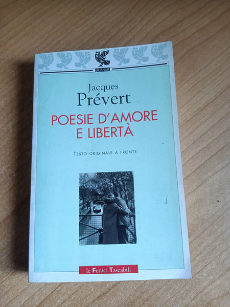 Poesie d’amore e libertà | Jacques Prevert  - Guanda