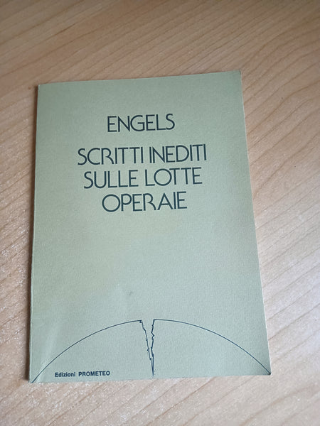 Scritti inediti sulle lotte operaie | Engels