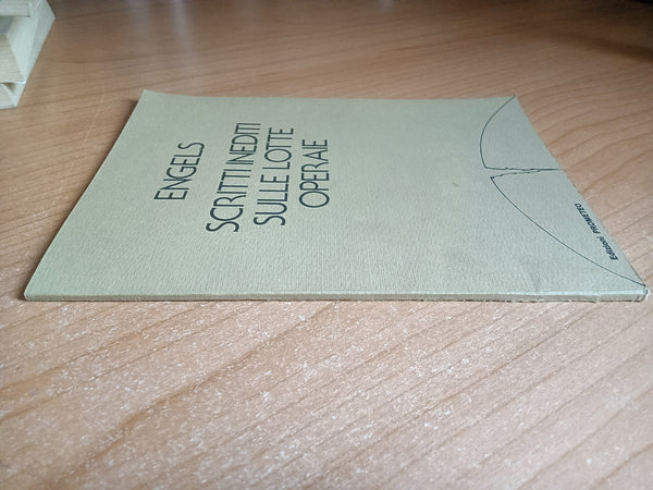 Scritti inediti sulle lotte operaie | Engels