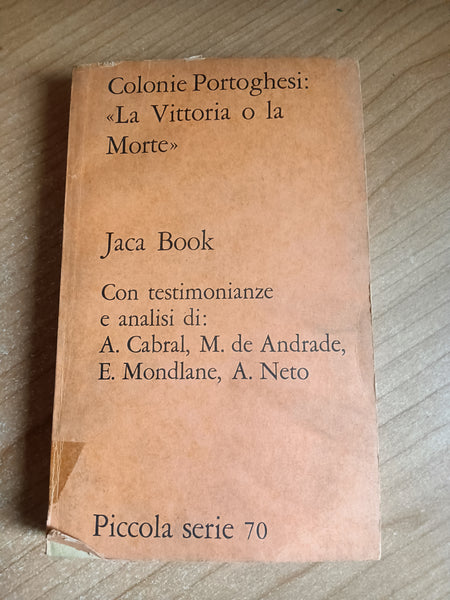 Colonie Portoghesi: La vittoria o la Morte