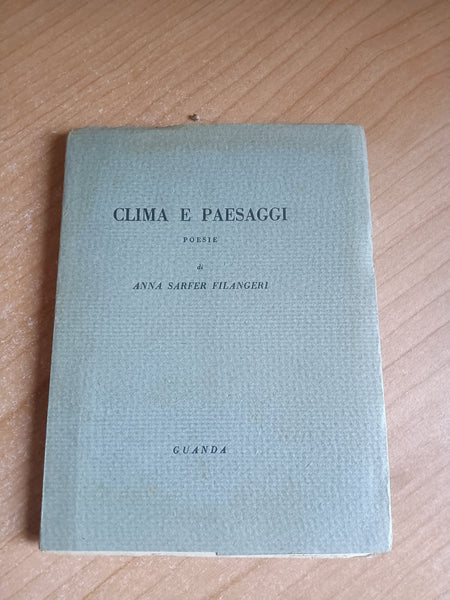 Clima e paesaggi. Poesie | Anna Sarfer Filangeri - Guanda