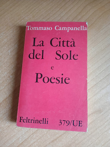 La citta del sole e Poesie | Tommaso Campanella - Feltrinelli