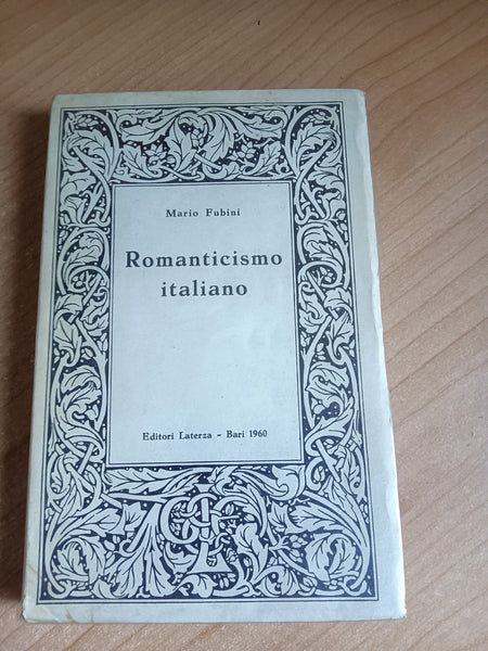 Romanticismo italiano. Saggi di storia della critica e della letteratura | Mario Fubini - Laterza