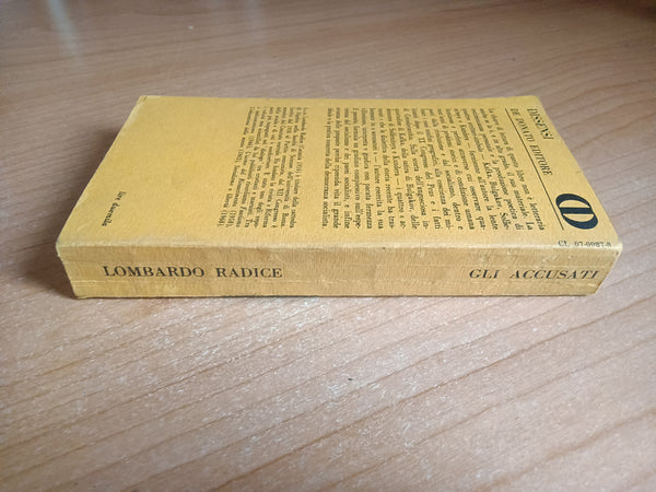 Gli accusati. Kafka, Bulgakof. Solzenitsyn. Kundera | Lucio Lombardo Radice