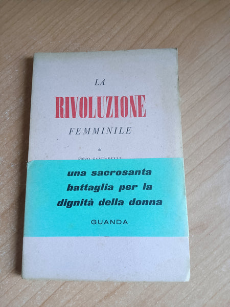 La rivoluzione femminile | Enzo Santarelli - Guanda
