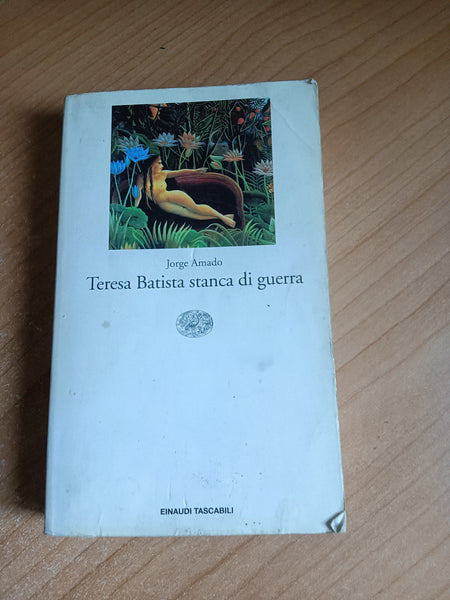 Teresa Batista stanca di guerra | Jorge Amado - Einaudi