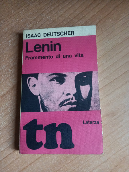 Lenin. Frammento di una vita | Isaac Deutscher - Laterza