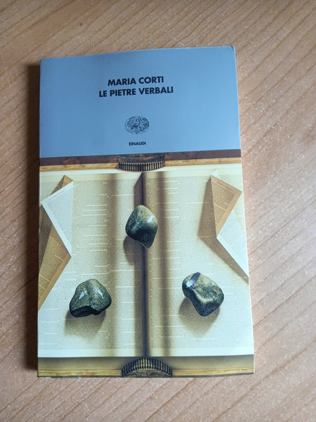 Le pietre verbali | Maria Corti - Einaudi