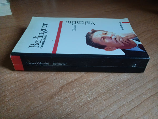Berlinguer. L’eredità difficile | Chiara Valentini - Editori Riuniti