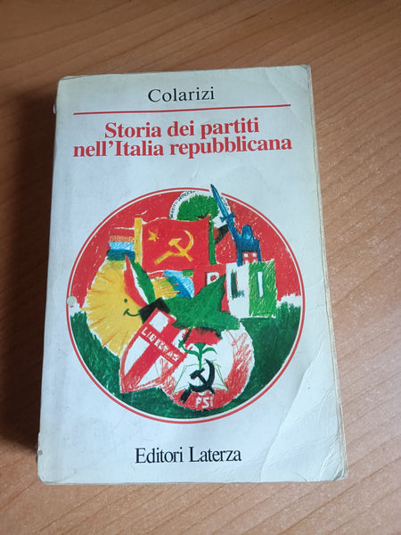 Storia dei partiti nell’italia repubblicana | Colarizi - Laterza