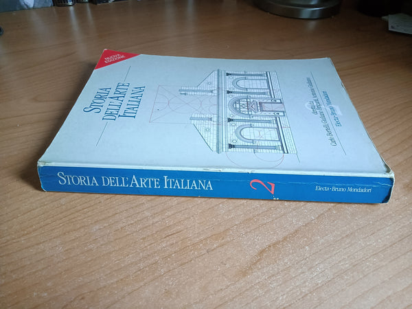 Storia dell’arte italiana 2 | Carlo Bertelli - Giuliano Briganti - Antonio Giuliano