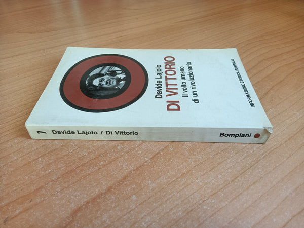 Di Vittorio. Il volto umano di un rivoluzionario | Davide Lajolo - Bompiani