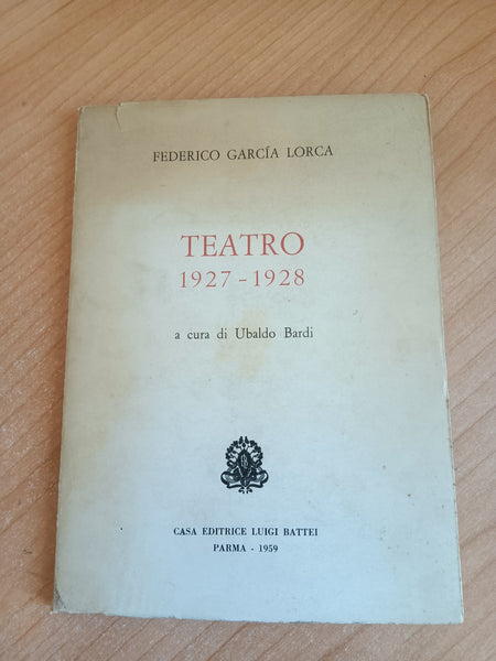 Teatro 1927 - 1928 | Federico Garcia Lorca
