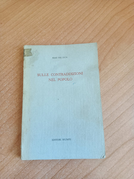 Sulle contraddizioni nel popolo | Mao Tse Tung - Editori Riuniti