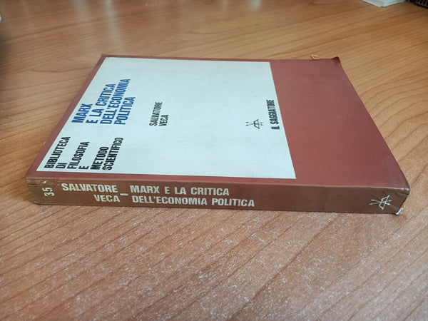 Marx e la critica dell’economia politica | Salvatore Veca - Il Saggiatore