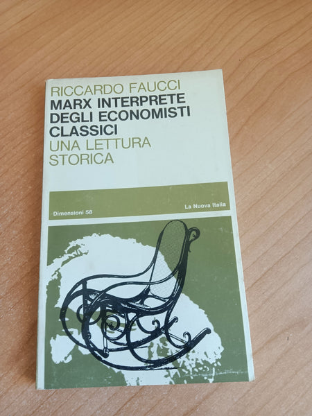 Marx interprete degli economisti classici | Riccardo Faucci